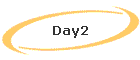 Day2